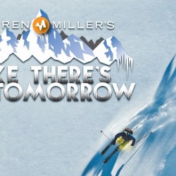 Warren MIller's Like theres no tomorrow